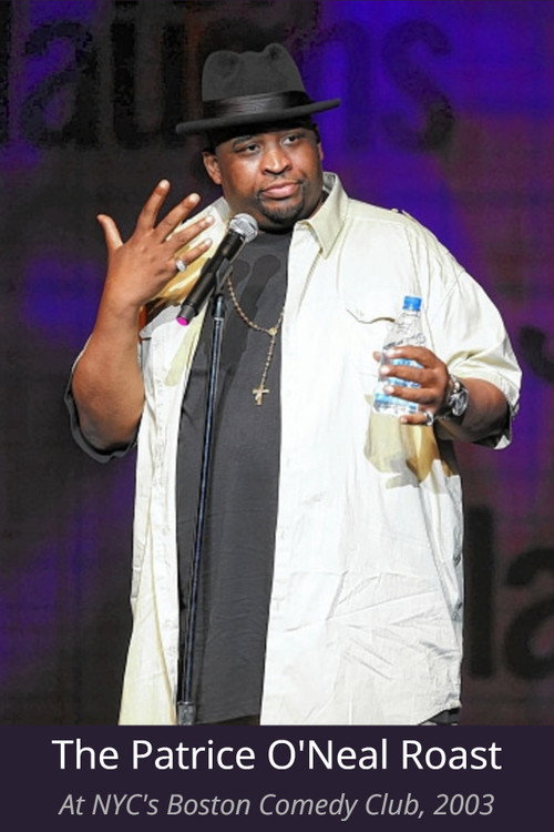 Movie poster for The Patrice O'Neal Roast (2003)