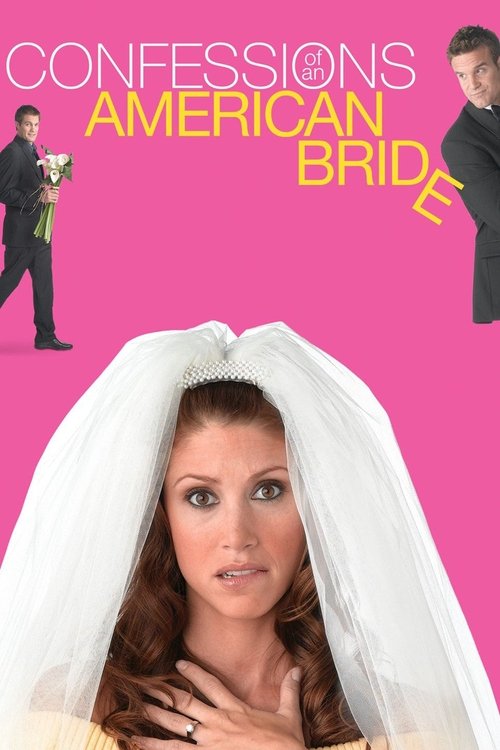 Movie poster for Confessions of an American Bride (2007)