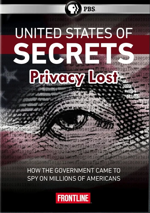 Movie poster for United States of Secrets (Part Two): Privacy Lost (2014)