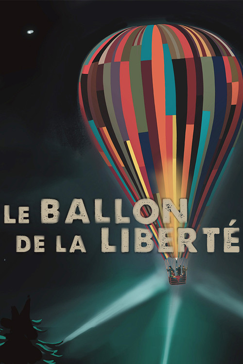 Le ballon de la liberté poster