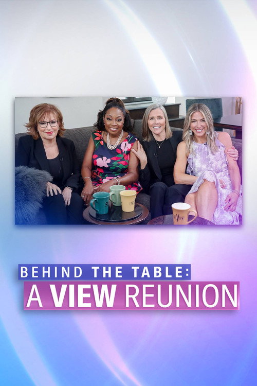 Movie poster for Behind The Table: A View Reunion (2022)