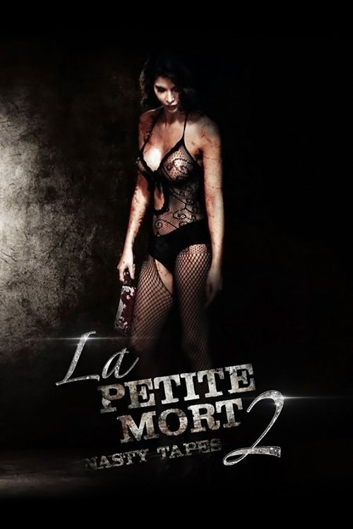 Movie poster for La Petite Mort 2: Nasty Tapes (2014)