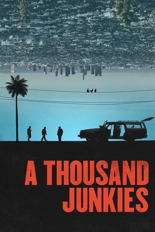 Movie poster for A Thousand Junkies (2017)