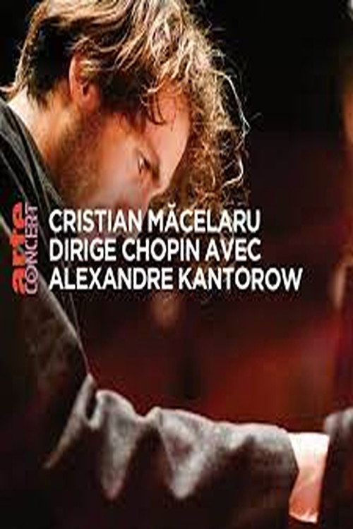 Movie poster for Cristian Măcelaru conducts Chopin and Prokofiev 90 years of the Orchestre National de France (2023)