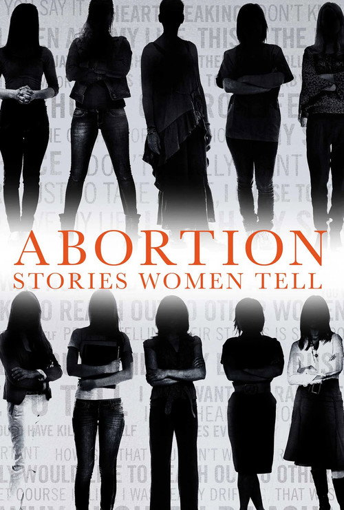 Movie poster for Abortion: Stories Women Tell (2016)