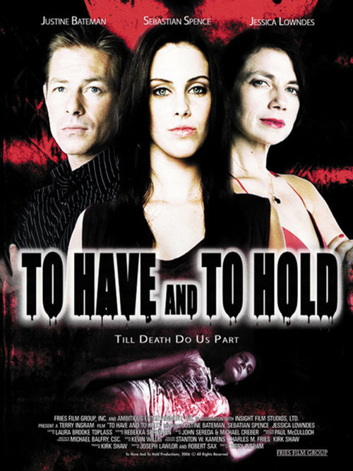 Movie poster for To Have and to Hold (2006)