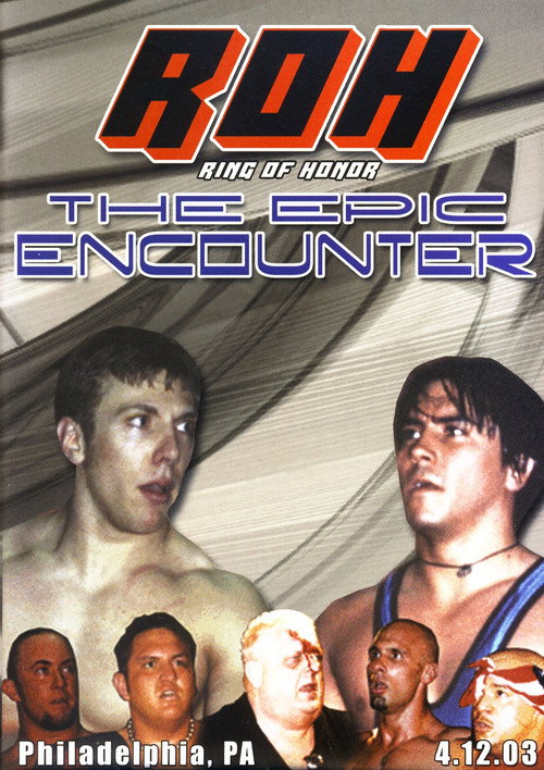 Movie poster for ROH: The Epic Encounter (2003)