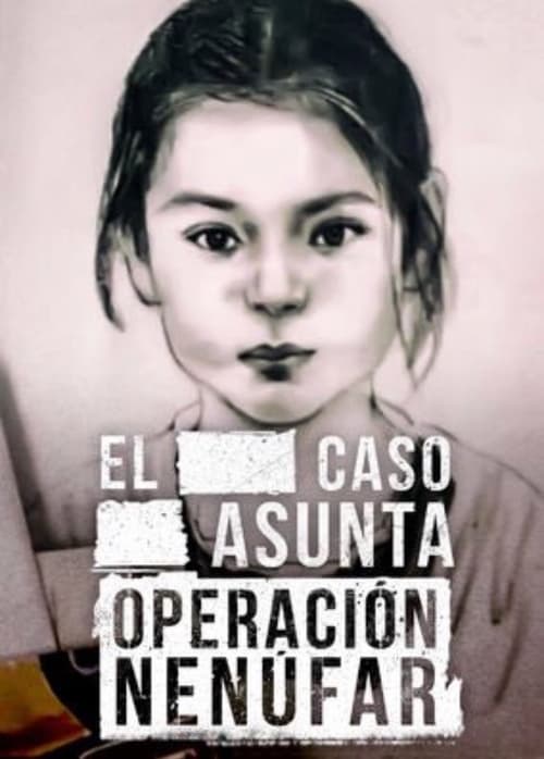 Series poster for Lo que la verdad esconde: Caso Asunta (2017)