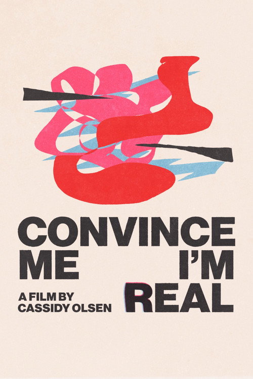 Movie poster for Convince Me I'm Real (2022)
