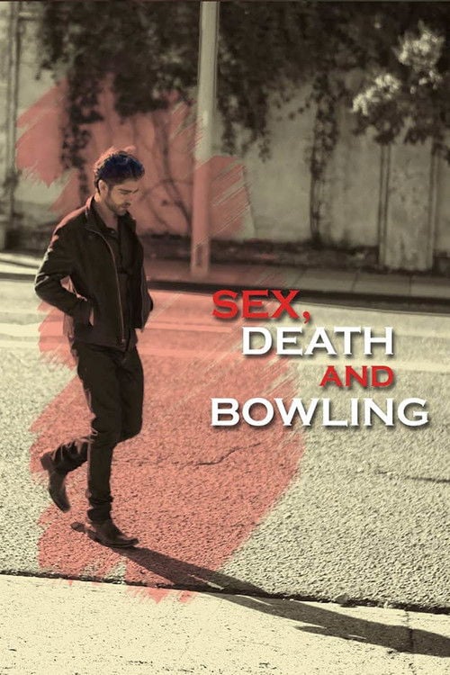 Movie poster for Sex, Death and Bowling (2015)