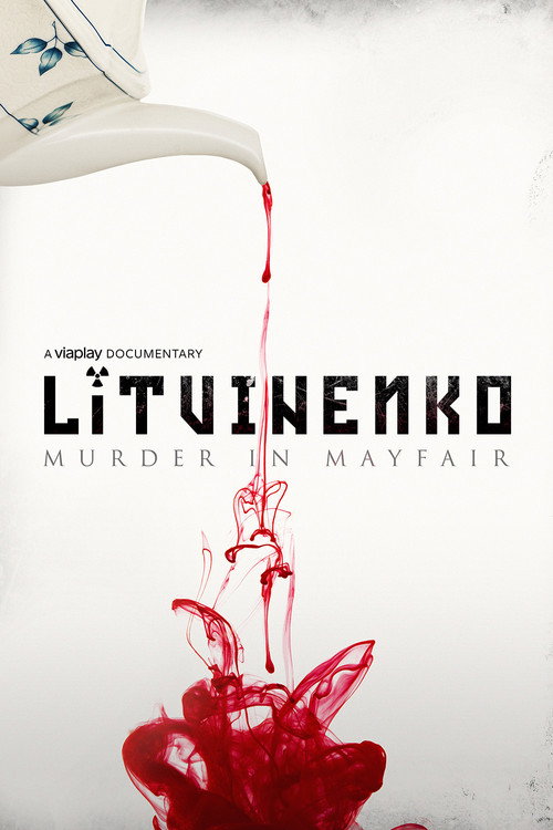 Movie poster for Litvinenko: Murder in Mayfair (2021)