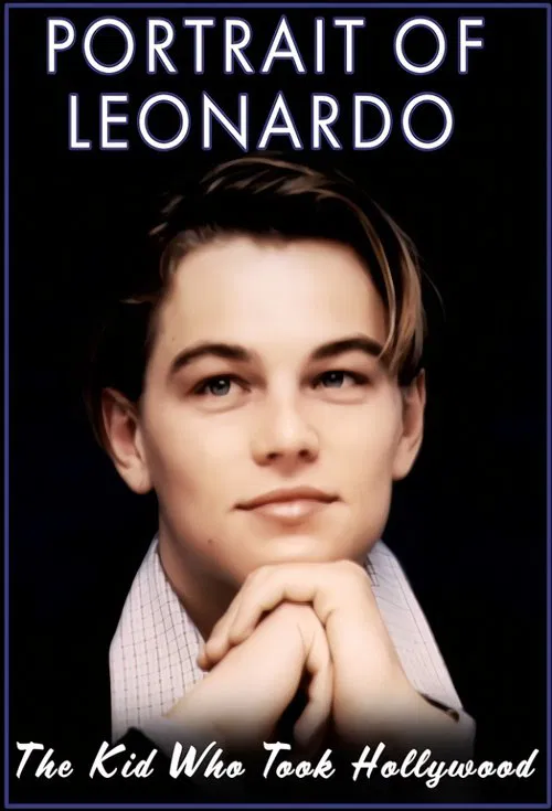 Portrait of Leonardo: The Kid Who Took Hollywood poster