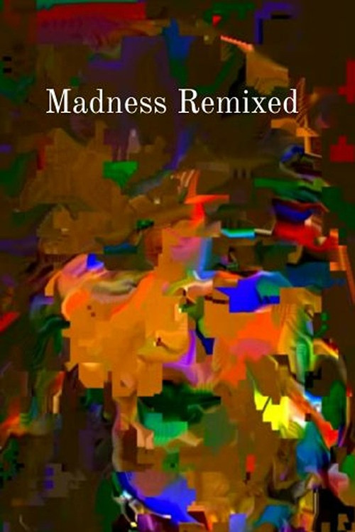 Movie poster for Madness Remixed (2021)