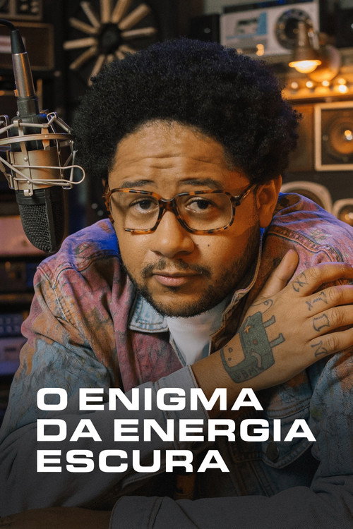 O Enigma da Energia Escura poster