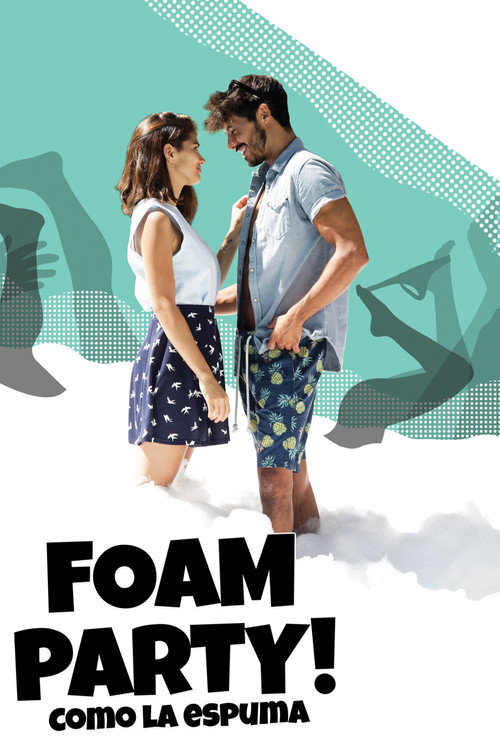 Movie poster for Foam Party! (2017)