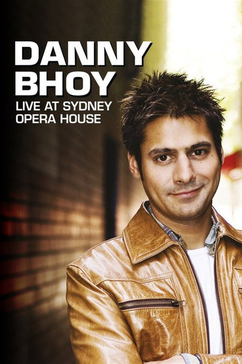 Movie poster for Danny Bhoy: Live at the Sydney Opera House (2007)