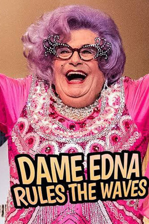 Movie poster for Dame Edna Rules The Waves (2019)