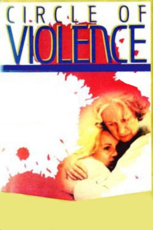 Movie poster for Circle of Violence: A Family Drama (1986)