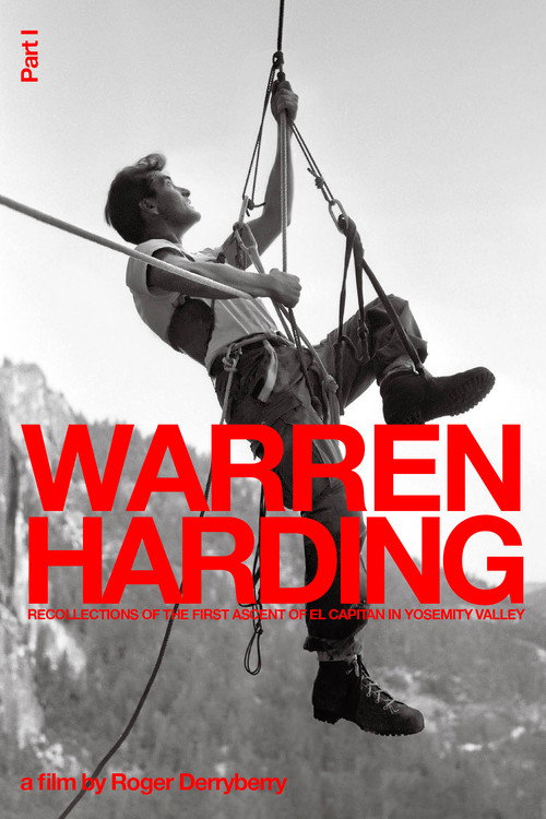 Movie poster for Warren Harding - Recollections of the First Ascent of El Capitan in Yosemity Valley (2011)