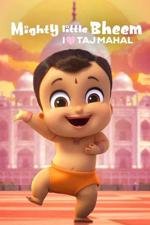 Movie poster for Mighty Little Bheem: I Love Taj Mahal (2022)