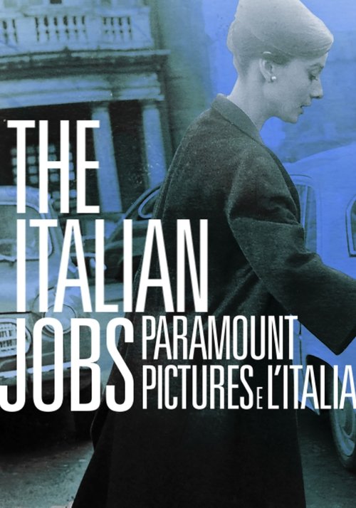 Movie poster for The Italian Jobs - Paramount Pictures e l'Italia (2017)