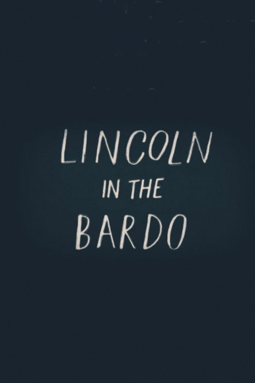 Movie poster for Lincoln in the Bardo (2026)