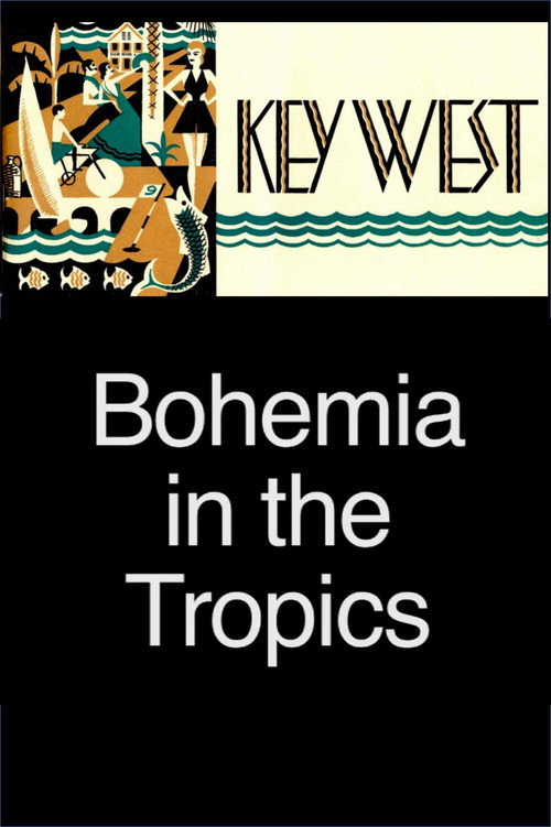 Movie poster for Key West: Bohemia in the Tropics (2010)