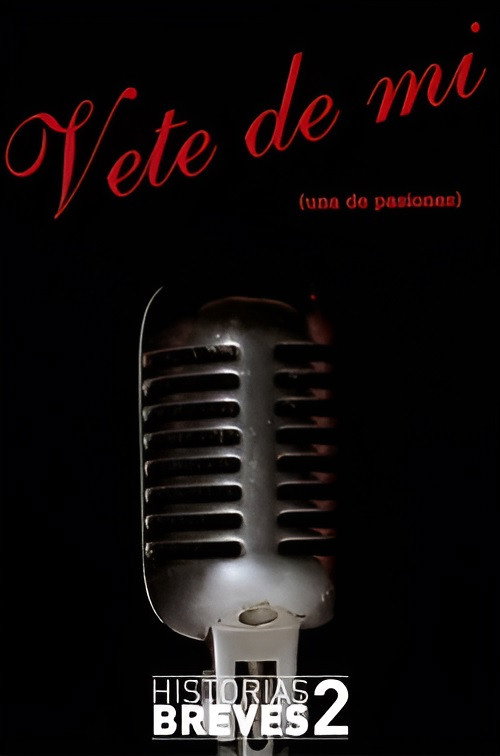 Movie poster for Historias Breves II: Vete de mí (1996)