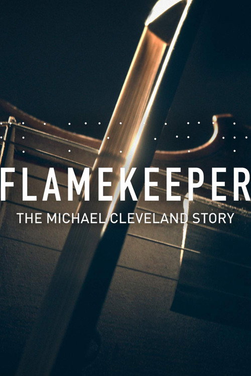 Movie poster for Flamekeeper: The Michael Cleveland Story (2019)