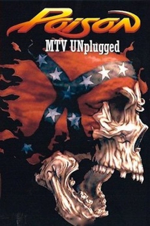 Movie poster for Poison: MTV Unplugged (1990)