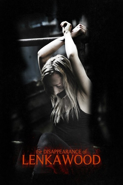 Movie poster for The Disappearance Of Lenka Wood (2014)