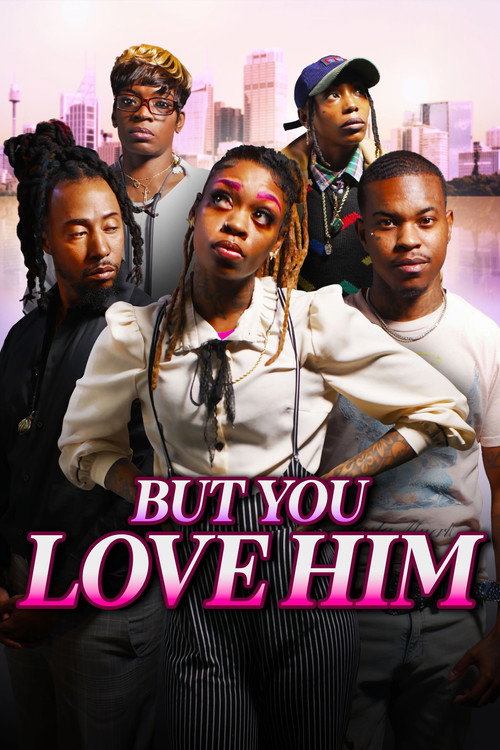 Movie poster for But You Love Him (2024)