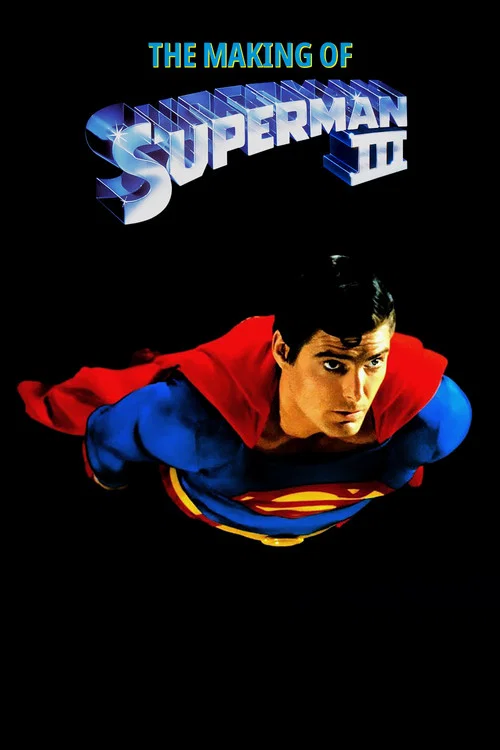 Movie poster for The Making of 'Superman III' (1985)