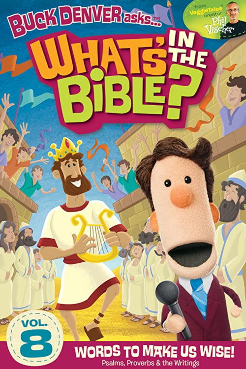 Movie poster for What's in the Bible? Volume 8: Words to Make Us Wise (2012)