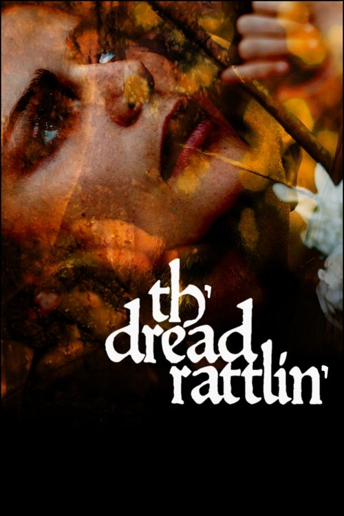 Movie poster for Th'dread Rattlin' (2018)