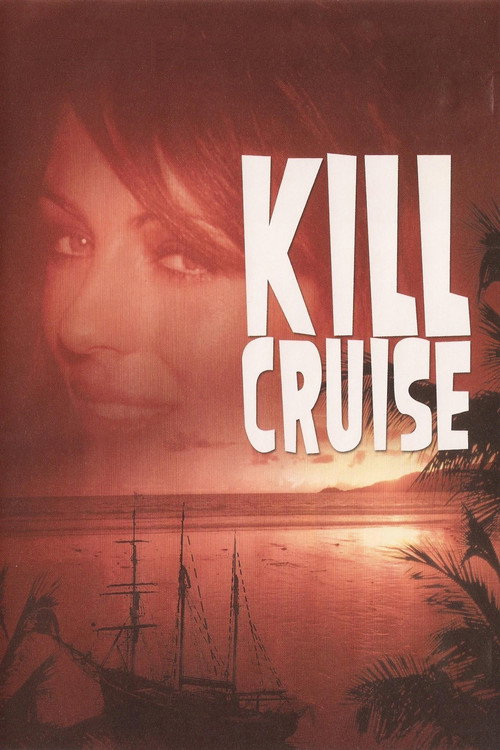 Movie poster for Kill Cruise (1990)