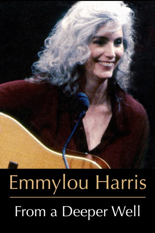Movie poster for Emmylou Harris: From a Deeper Well (2003)