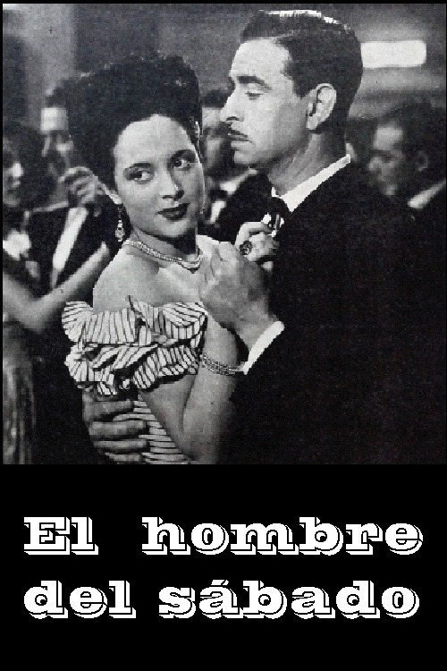 Movie poster for El hombre del sábado (1947)