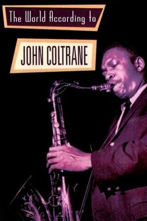 Movie poster for The World According to John Coltrane (1990)