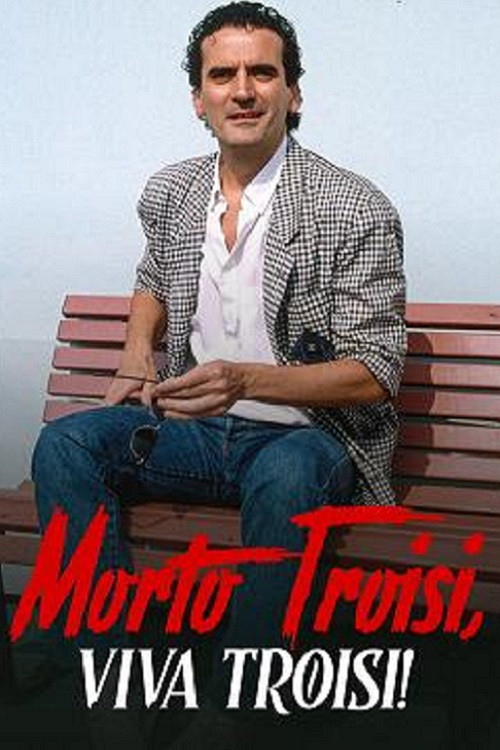 Movie poster for Morto Troisi, viva Troisi! (1982)