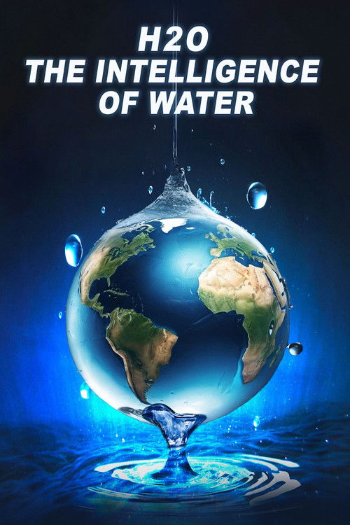 Movie poster for H2O: The Intelligence of Water (2025)