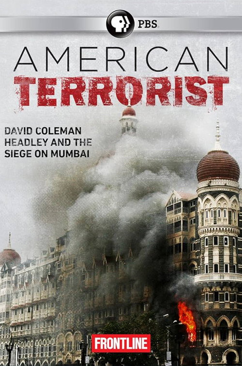 Movie poster for American Terrorist: Could the '08 Mumbai Attack Have Been Prevented? (2015)
