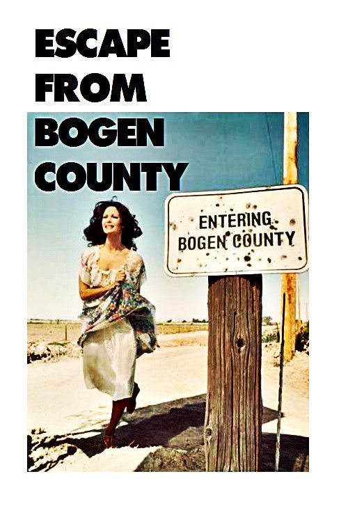 Movie poster for Escape from Bogen County (1977)