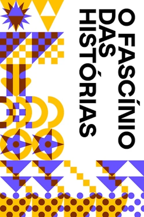 Movie poster for O Fascínio das Histórias (2019)