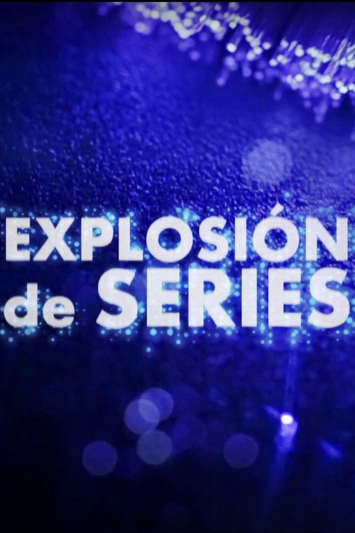 Movie poster for Explosión de series