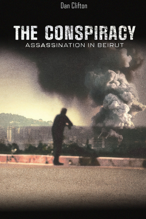 Movie poster for The Conspiracy - Assasination in Beirut (2024)