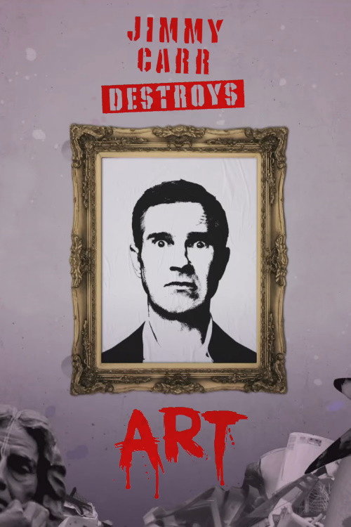 Movie poster for Jimmy Carr Destroys Art (2022)