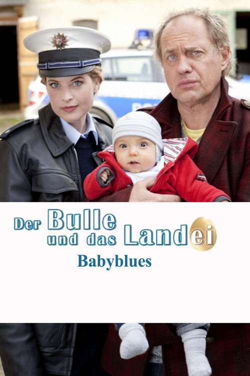 Movie poster for Der Bulle und das Landei - Babyblues (2011)
