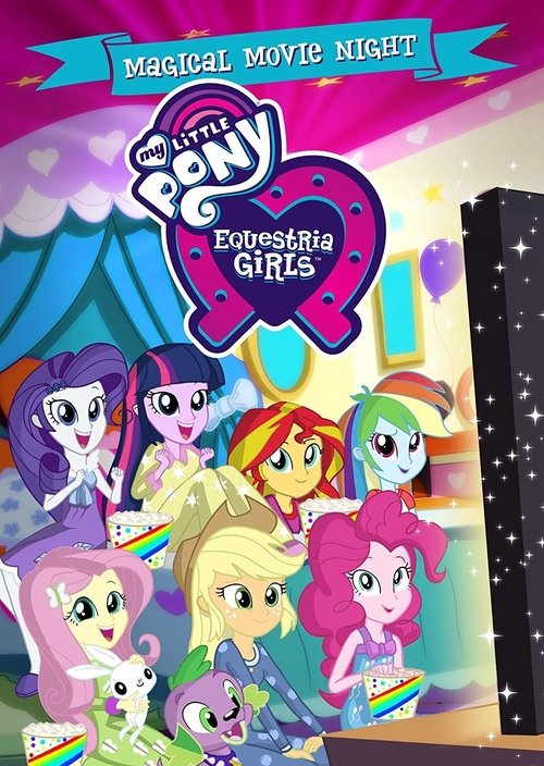 Movie poster for My Little Pony: Equestria Girls - Magical Movie Night (2017)