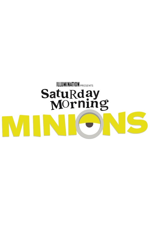 Series poster for Saturday Morning Minions (2021)